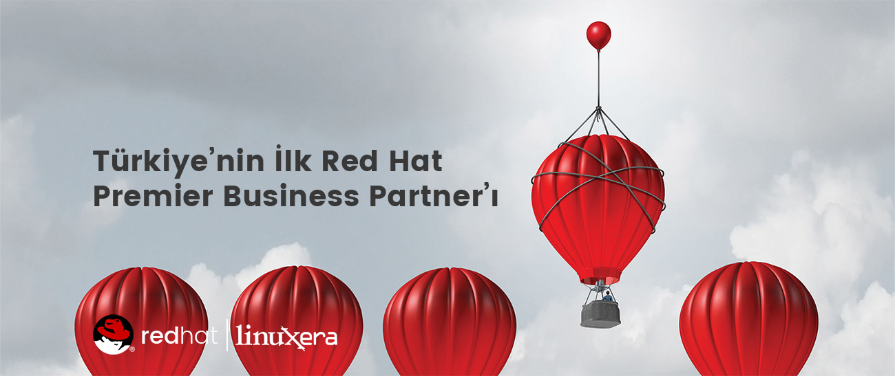 linuxera, Türkiye'nin İlk Red Hat Premier Business Partner'ı